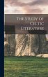 The Study of Celtic Literature - Bild 1