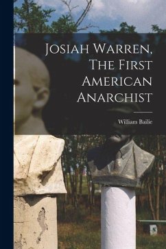Cover Josiah Warren, The First American Anarchist