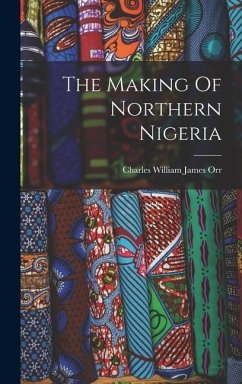 The Making Of Northern Nigeria