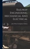 Railway Engineering, Mechanical And Electrical Railway Engineering, Mechanical And Electrical