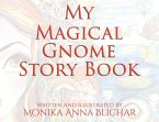 My Magical Gnome Story Book