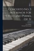 Concerto no. 3 in B Minor for Cello and Piano, op. 51
