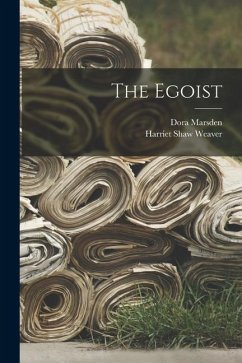 The Egoist - Dora, Marsden; Shaw, Weaver Harriet