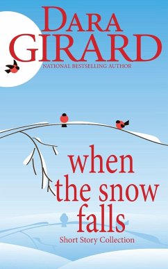 When the Snow Falls - Girard, Dara