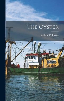 The Oyster - Brooks, William K