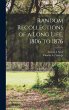 Random Recollections of a Long Life,... - Bild 1