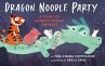 Dragon Noodle Party - Bild 1