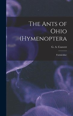 The Ants of Ohio (Hymenoptera: Formicidae) - Coovert, G. A.