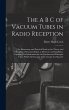 The A B C of Vacuum Tubes in Radio... - Bild 1