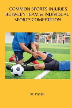 COMMON SPORTS INJURIES BETWEEN TEAM & INDIVIDUAL SPORTS COMPETITION - Pavin