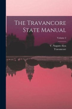 The Travancore State Manual; Volume 2 - State), Travancore (Princely
