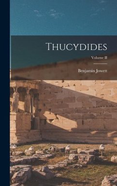 Thucydides; Volume II - Jowett, Benjamin