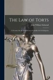 The Law of Torts: A Treatise On the English Law of Liability for Civil Injuries