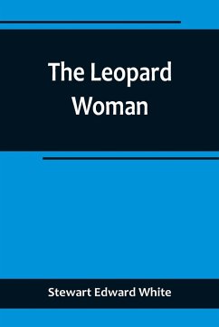 The Leopard Woman - Edward White, Stewart