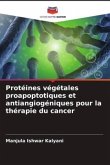 Protéines végétales proapoptotiques et antiangiogéniques pour la thérapie du cancer