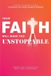 Your Faith Will Make You Unstoppable - Bild 1