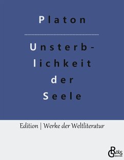 Die Unsterblichkeit der Seele - Platon