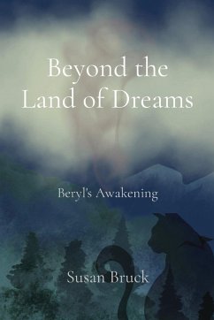 Beyond the Land of Dreams - Bruck, Susan