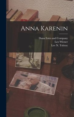 Anna Karenin - Wiener, Leo; Tolstoy, Lev N.
