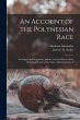 An Account of the Polynesian Race: Its... - Bild 1