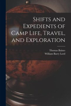 Cover Shifts and Expedients of Camp Life, Travel, and Exploration