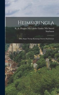 Heimskringla: Eða, Sögur Noregs Konunga Snorra Sturlusonar - Sturluson, Nils Linder