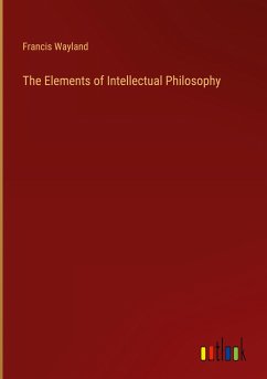 The Elements of Intellectual Philosophy