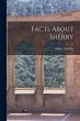 Facts About Sherry - Bild 1