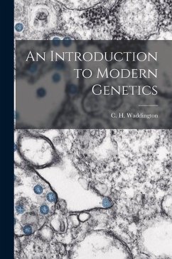 An Introduction to Modern Genetics - Waddington, C. H.
