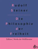 Die Philosophie der Freiheit Die Philosophie der Freiheit