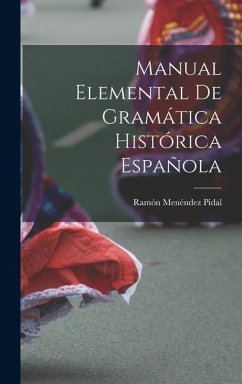 Manual Elemental de Gramática Histórica Española - Pidal, Ramón Menéndez