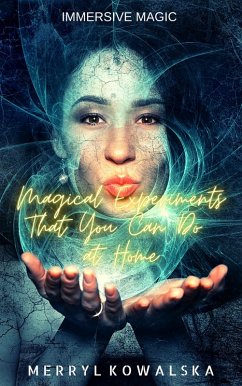 Cover Magical Experiments That You Can Do at Home (Immersive Magic, #4) (eBook, ePUB)