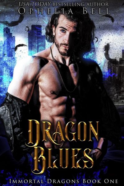 Dragon Blues (Immortal Dragons, #1) (eBook, ePUB) Dragon Blues (Immortal Dragons, #1) (eBook, ePUB)