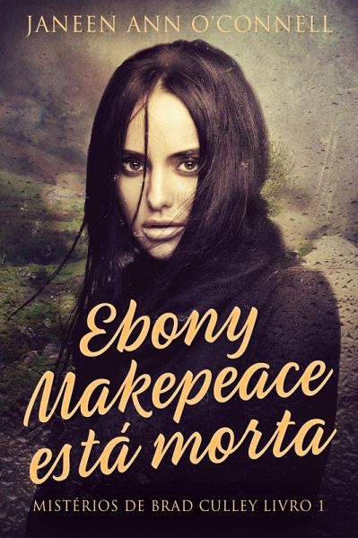 Ebony Makepeace está morta (eBook, ePUB) Ebony Makepeace está morta (eBook, ePUB)