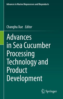 Advances in Sea Cucumber Processing Technology and Product Development (eBook, PDF)