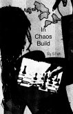 In Chaos Build (eBook, ePUB)