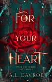 For Your Heart (Dark Covenant Retellings, #1) (eBook, ePUB)