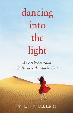 Dancing into the Light (eBook, ePUB) - Abdul-Baki, Kathryn