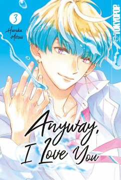 Anyway, I Love You, Band 03 (eBook, ePUB) - Mitsui, Haruka