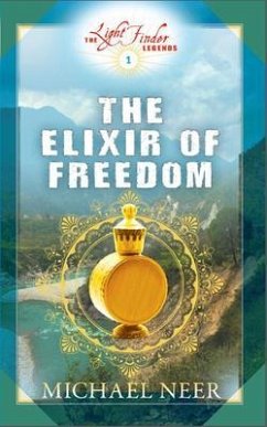 The Elixir of Freedom (eBook, ePUB) - Neer, Michael