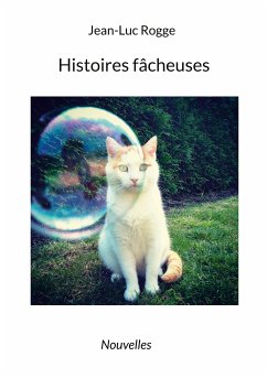 Histoires fâcheuses (eBook, ePUB)