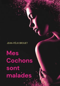 Mes Cochons sont malades (eBook, ePUB)