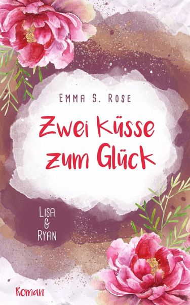 Zwei Küsse zum Glück (eBook, ePUB) Zwei Küsse zum Glück (eBook, ePUB)