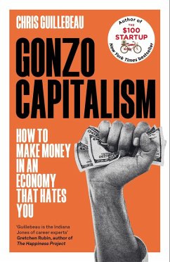 Gonzo Capitalism (eBook, ePUB) - Guillebeau, Chris