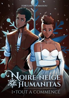 Noire-Neige Humanitas (eBook, ePUB)