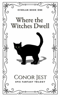 Where the Witches Dwell (Everlan, #1) (eBook, ePUB) - Jest, Conor