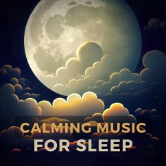 Calming Music For Sleep (MP3-Download) - NEOWAVES - Calming Music For Sleep