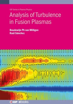 Analysis of Turbulence in Fusion Plasmas (eBook, ePUB) - Milligen, Boudewijn Philip van; Sánchez Fernández, Luis Raúl