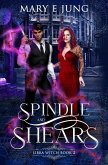 Spindle and Shears (The Libra Witch Series, #2) (eBook, ePUB)