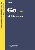 Golang Mini Reference (A Hitchhiker's Guide to the Modern Programming Languages, #1) (eBook, ePUB)